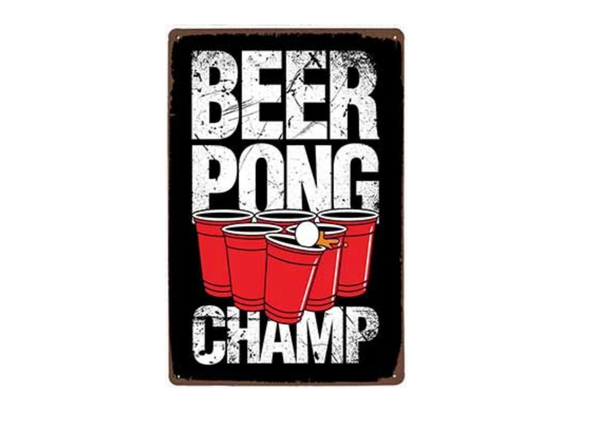Beer Pong Champ Metal Sign